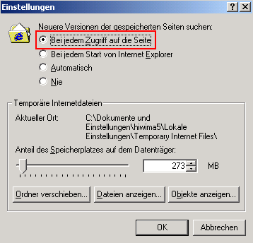 Internet Explorer:
     Cache-Optionen